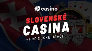 Slovenske casino pro ceske hrace nejlepší volba pro vaši zábavu