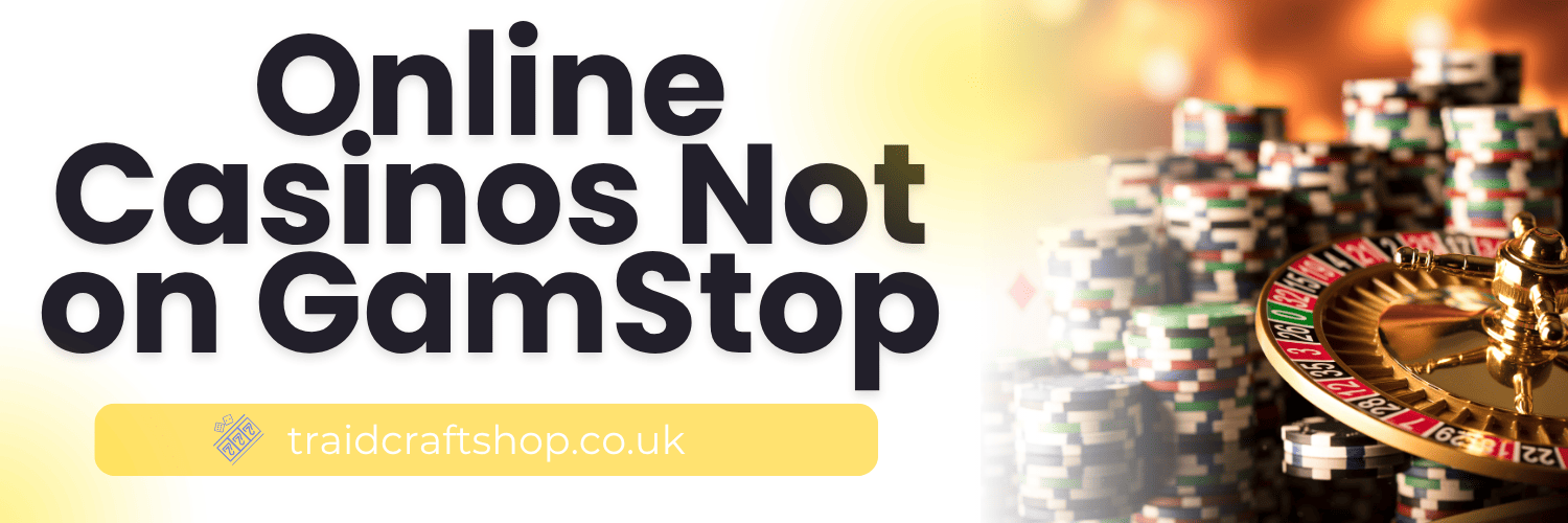 Reputable Casino Sites Not Affected by GamStop
