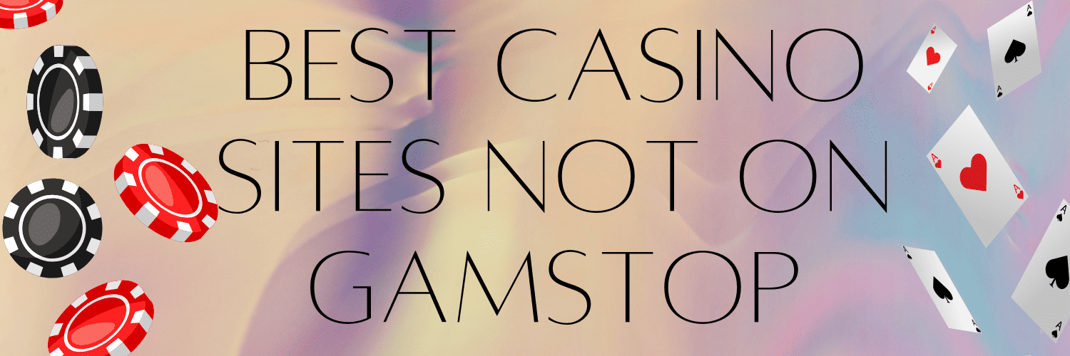 Are There Any Casinos Not on GamStop