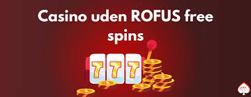 Casino uden Rufus Oplev Spil Glæden Uden Bekymringer