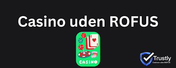 Spil Casino Uden om ROFUS Få Større Frihed i Din Spiloplevelse